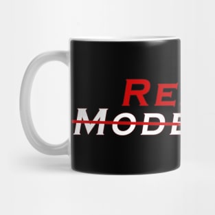 Reject Modernity - Mug